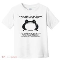 Don’t Want To Be Human I Want To Be Frog Toddler T-Shirt thumb 0