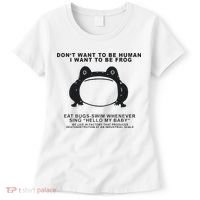 Don’t Want To Be Human I Want To Be Frog Women's T-Shirt thumb 0
