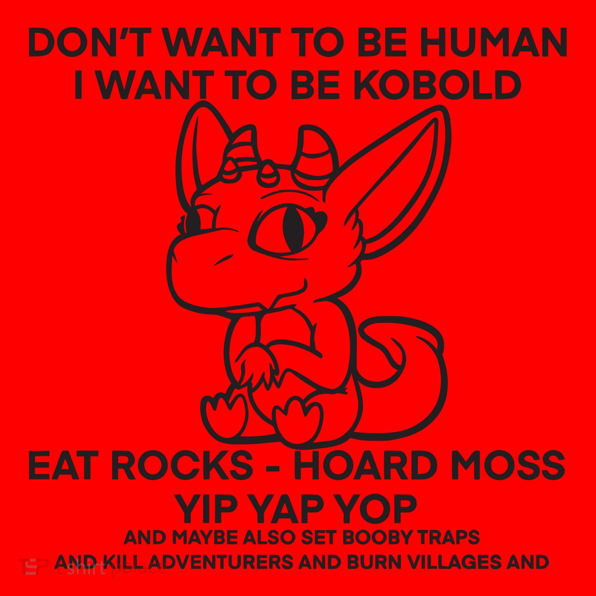 DonT Want To Be Human I Want To Be Kobold Eat Rocks Hoard Moss Yip Yap Yop Santa Hat
