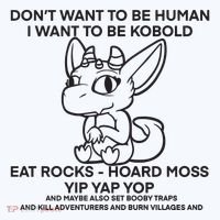 DonT Want To Be Human I Want To Be Kobold Eat Rocks Hoard Moss Yip Yap Yop Tumbler thumb 3