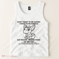 DonT Want To Be Human I Want To Be Kobold Eat Rocks Hoard Moss Yip Yap Yop Tank Top thumb 2