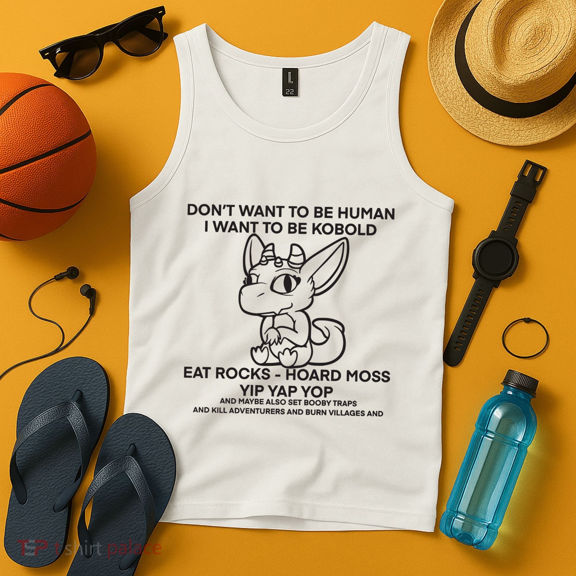 DonT Want To Be Human I Want To Be Kobold Eat Rocks Hoard Moss Yip Yap Yop Tank Top