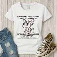 DonT Want To Be Human I Want To Be Kobold Eat Rocks Hoard Moss Yip Yap Yop Women's T-Shirt thumb 3
