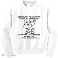 DonT Want To Be Human I Want To Be Kobold Eat Rocks Hoard Moss Yip Yap Yop Kids Sweatshirt thumb 0