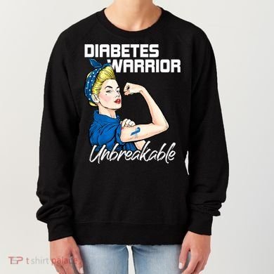 Diabetes Warrior Unbreakable Diabetes Awareness Women's Sweatshirt