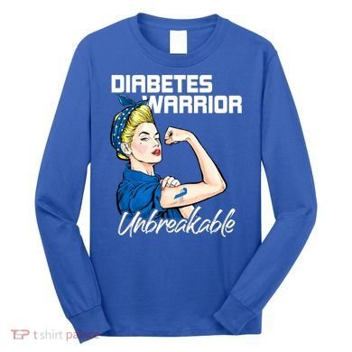 Diabetes Warrior Unbreakable Diabetes Awareness Long Sleeve Shirt