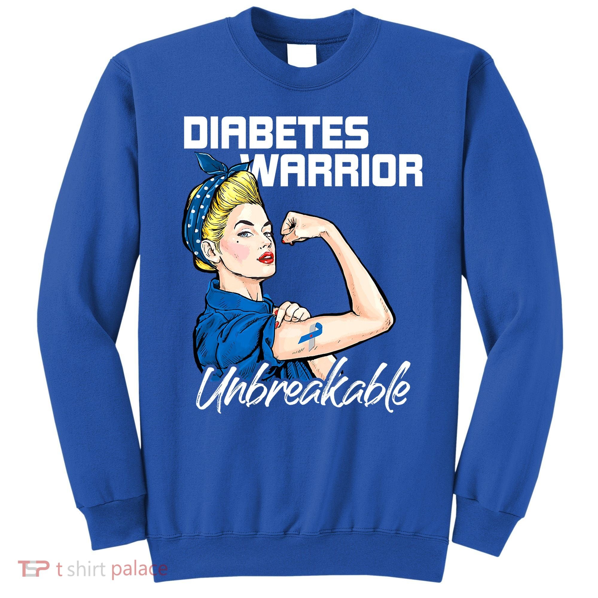Diabetes Warrior Unbreakable Diabetes Awareness Sweatshirt