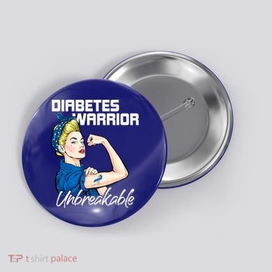 Diabetes Warrior Unbreakable Diabetes Awareness Button