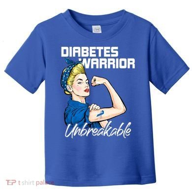 Diabetes Warrior Unbreakable Diabetes Awareness Toddler T-Shirt