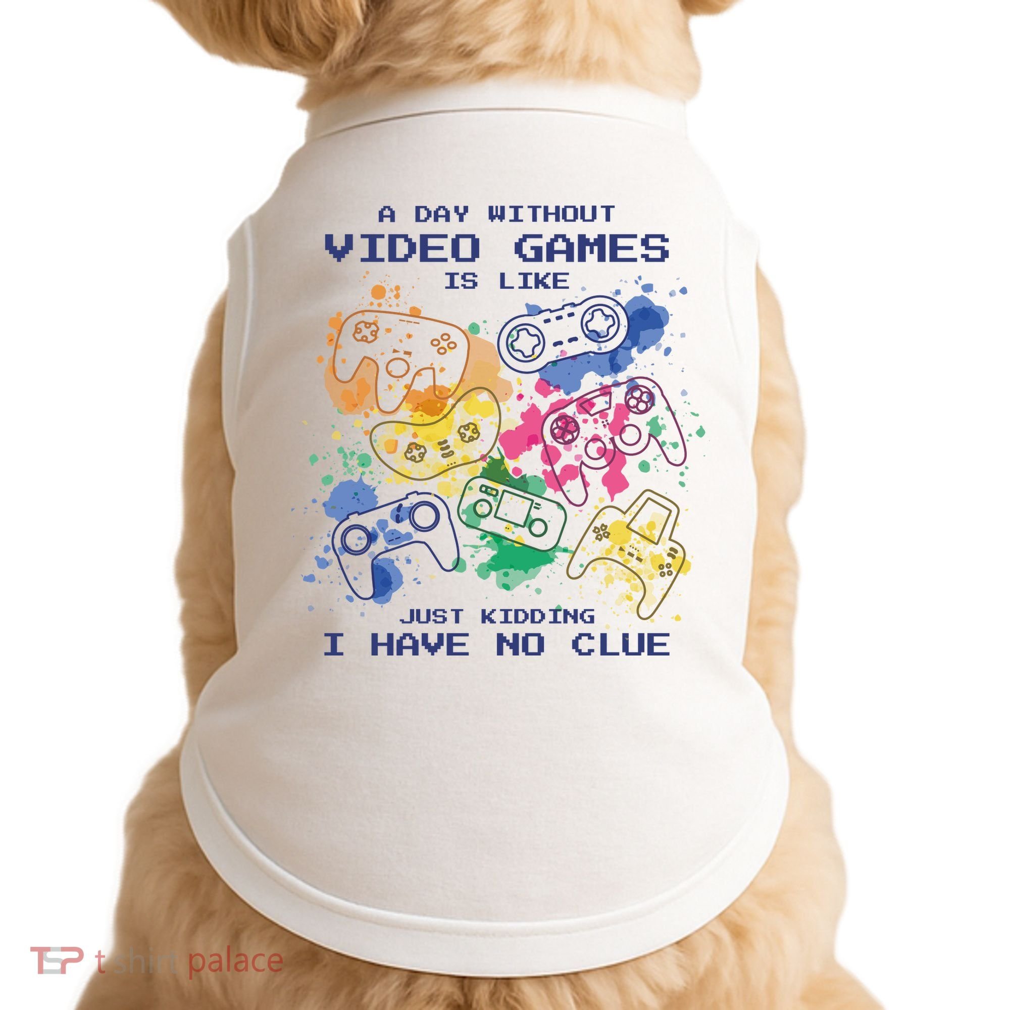 Day Without Video Games No Clue Doggie Tank