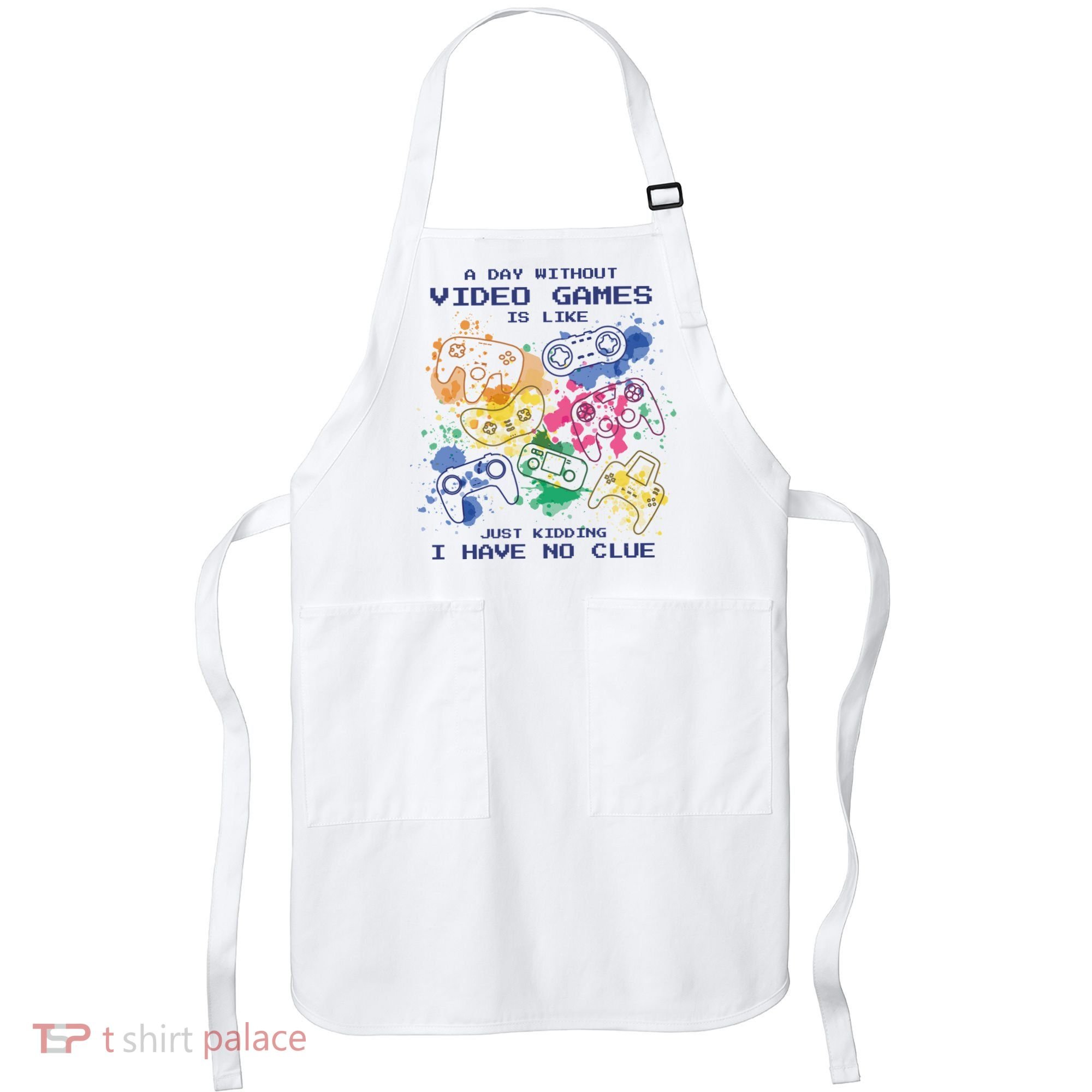 Day Without Video Games No Clue Apron
