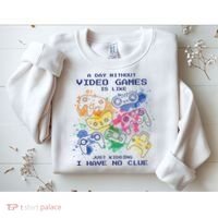 Day Without Video Games No Clue Sweatshirt thumb 2