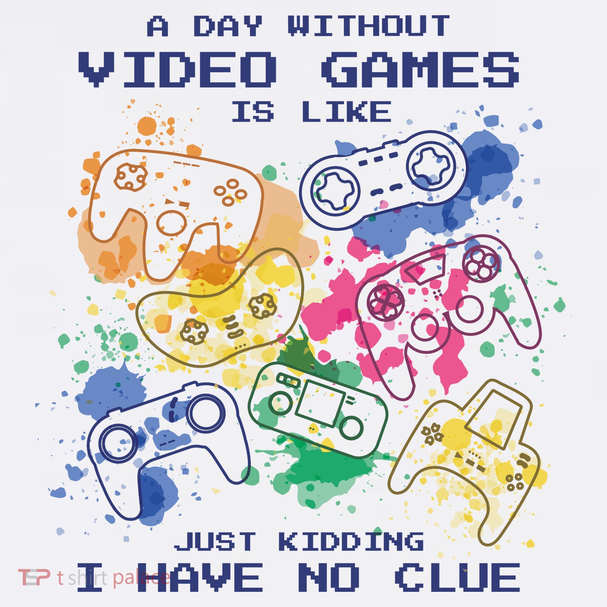 Day Without Video Games No Clue Sweatshirt