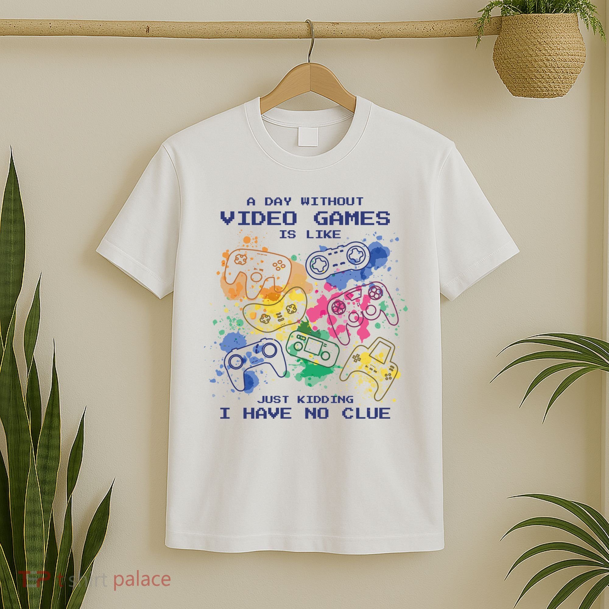 Day Without Video Games No Clue T-Shirt