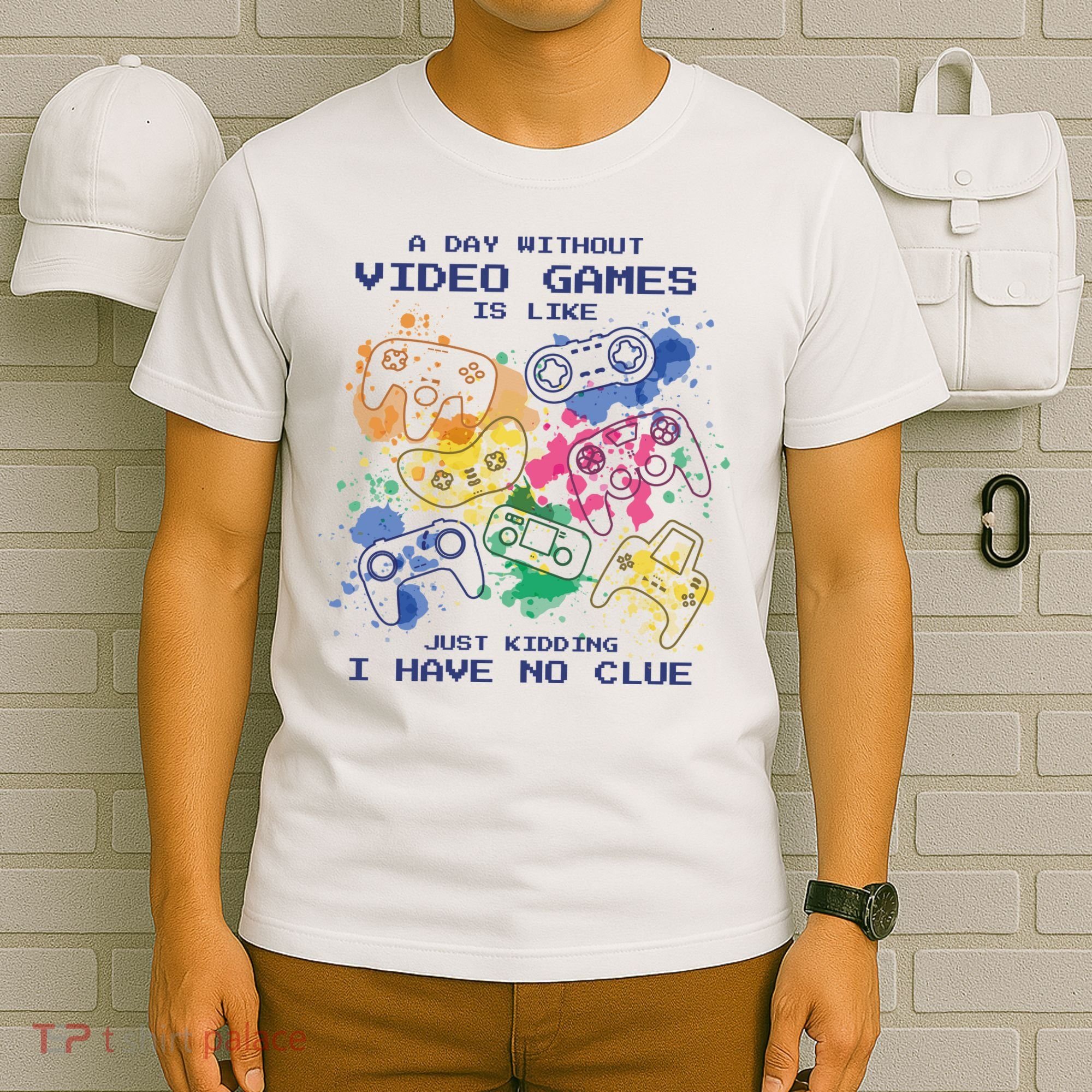 Day Without Video Games No Clue T-Shirt