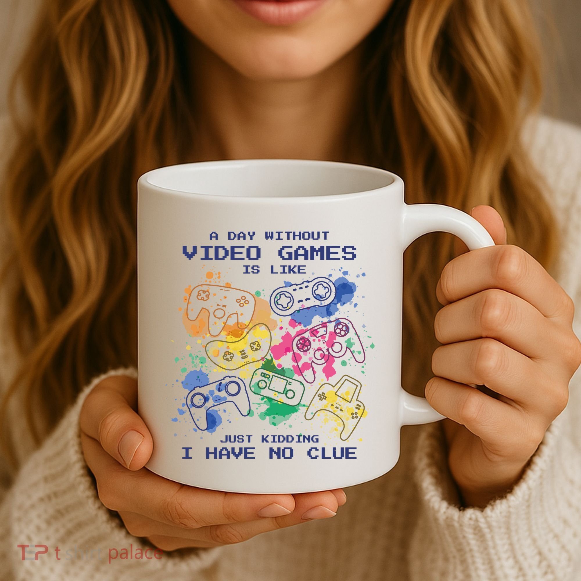 Day Without Video Games No Clue Coffee Mug