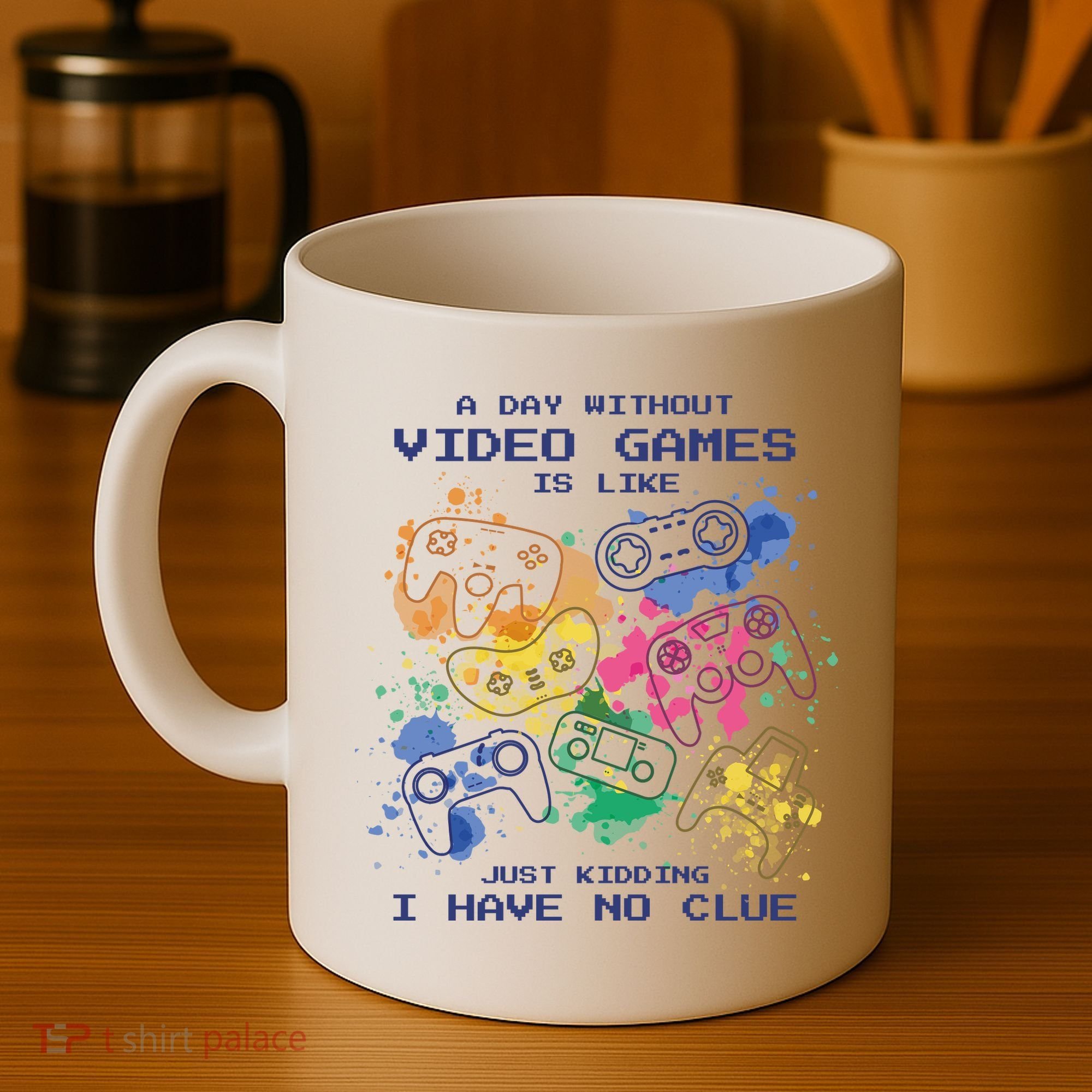 Day Without Video Games No Clue Coffee Mug
