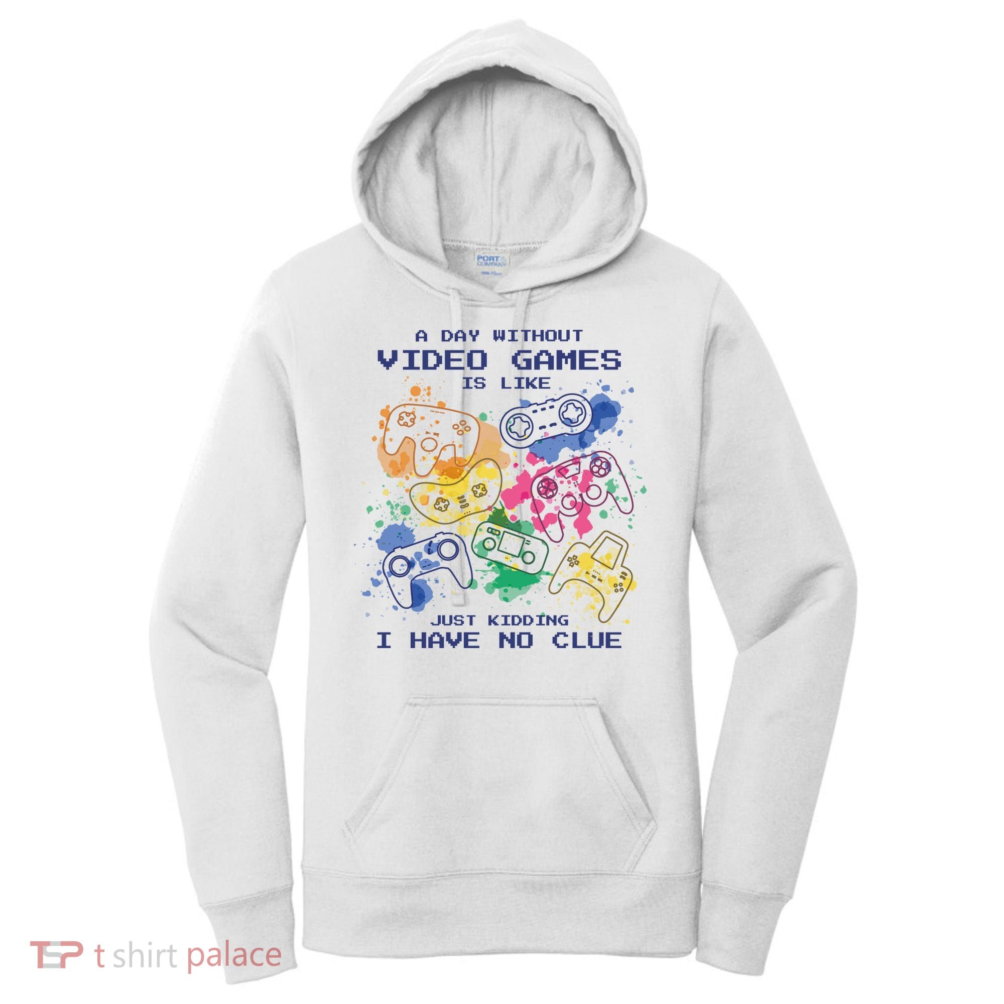 Day Without Video Games No Clue Women's Hoodie