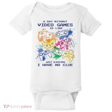 Day Without Video Games No Clue Baby Bodysuit