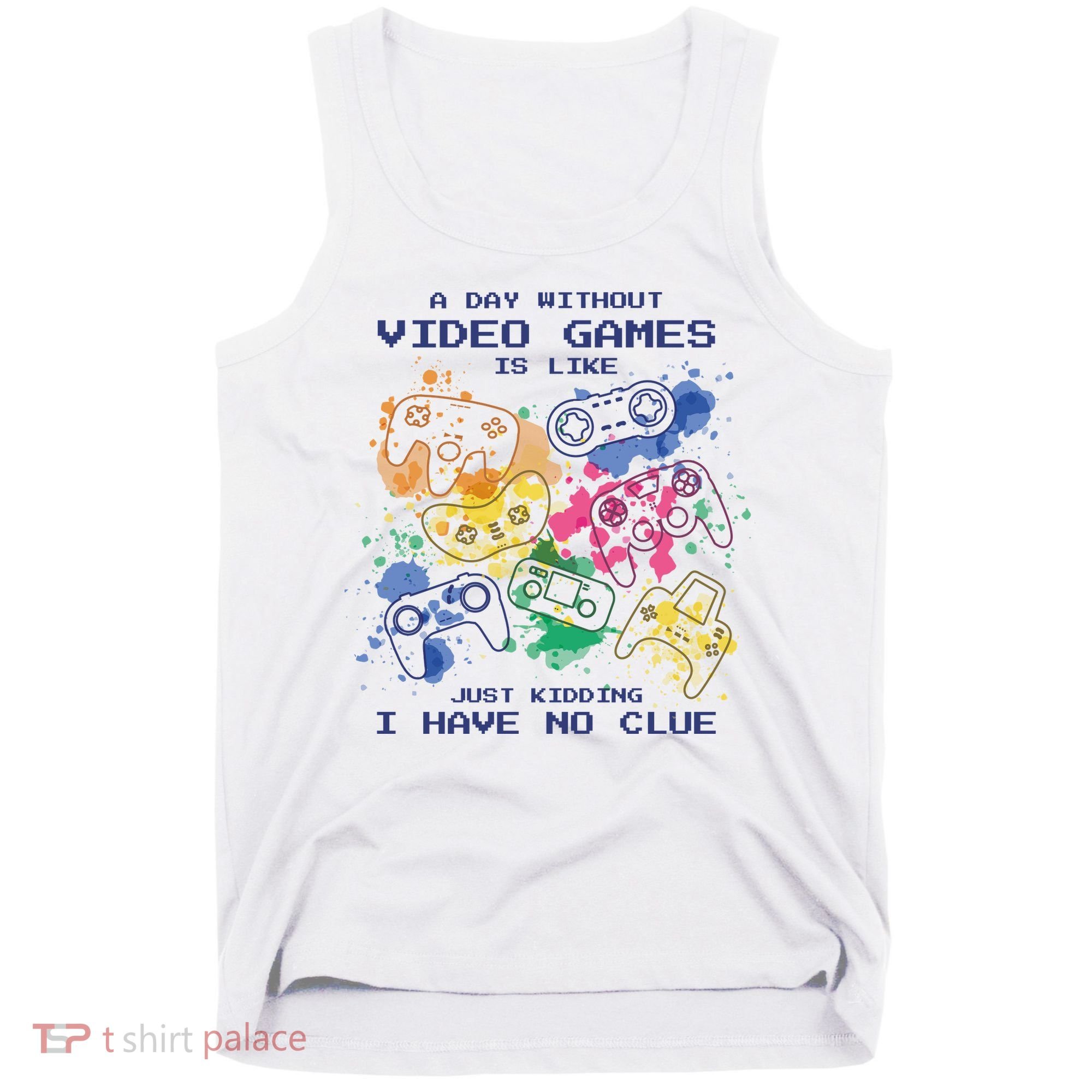Day Without Video Games No Clue Tank Top