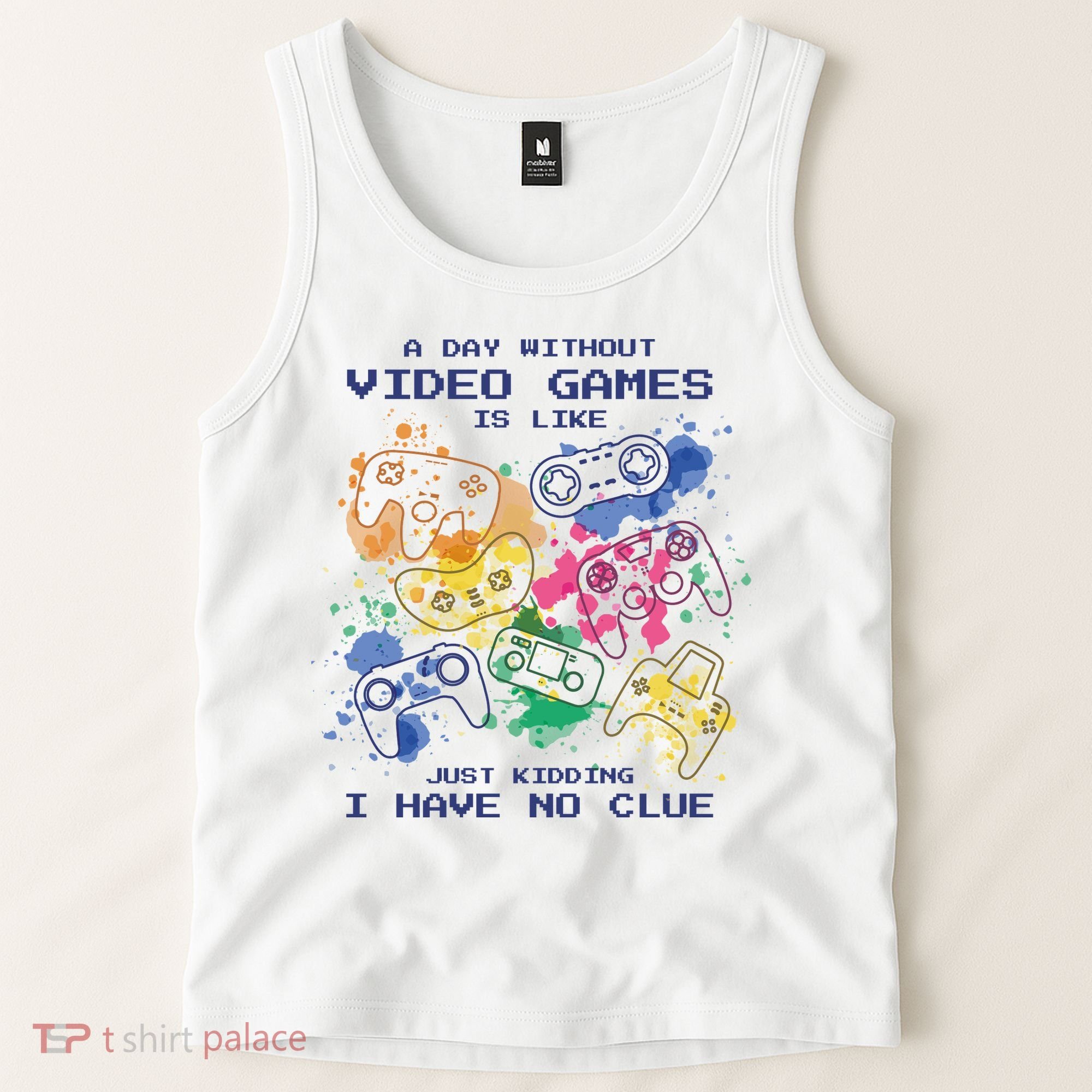 Day Without Video Games No Clue Tank Top