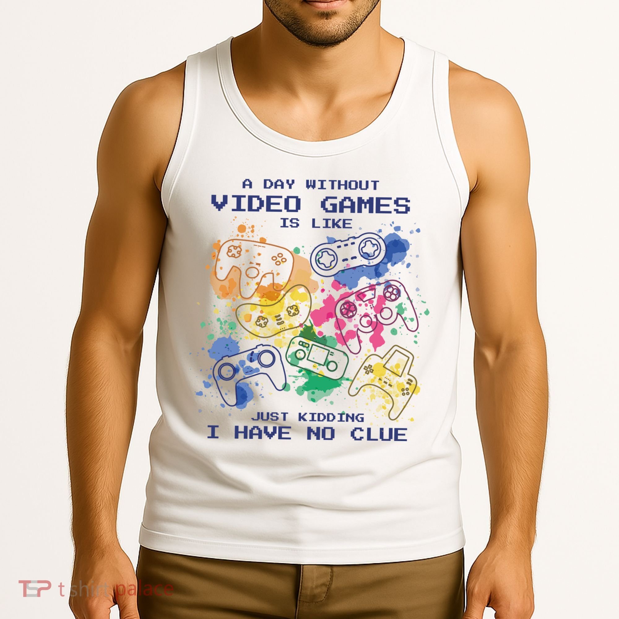 Day Without Video Games No Clue Tank Top