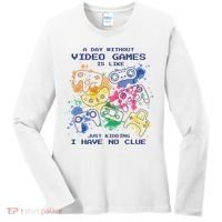 Day Without Video Games No Clue Women's Long Sleeve Shirt thumb 0