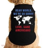 Dear World We Are So Sorry For Americans Doggie Tank thumb 0