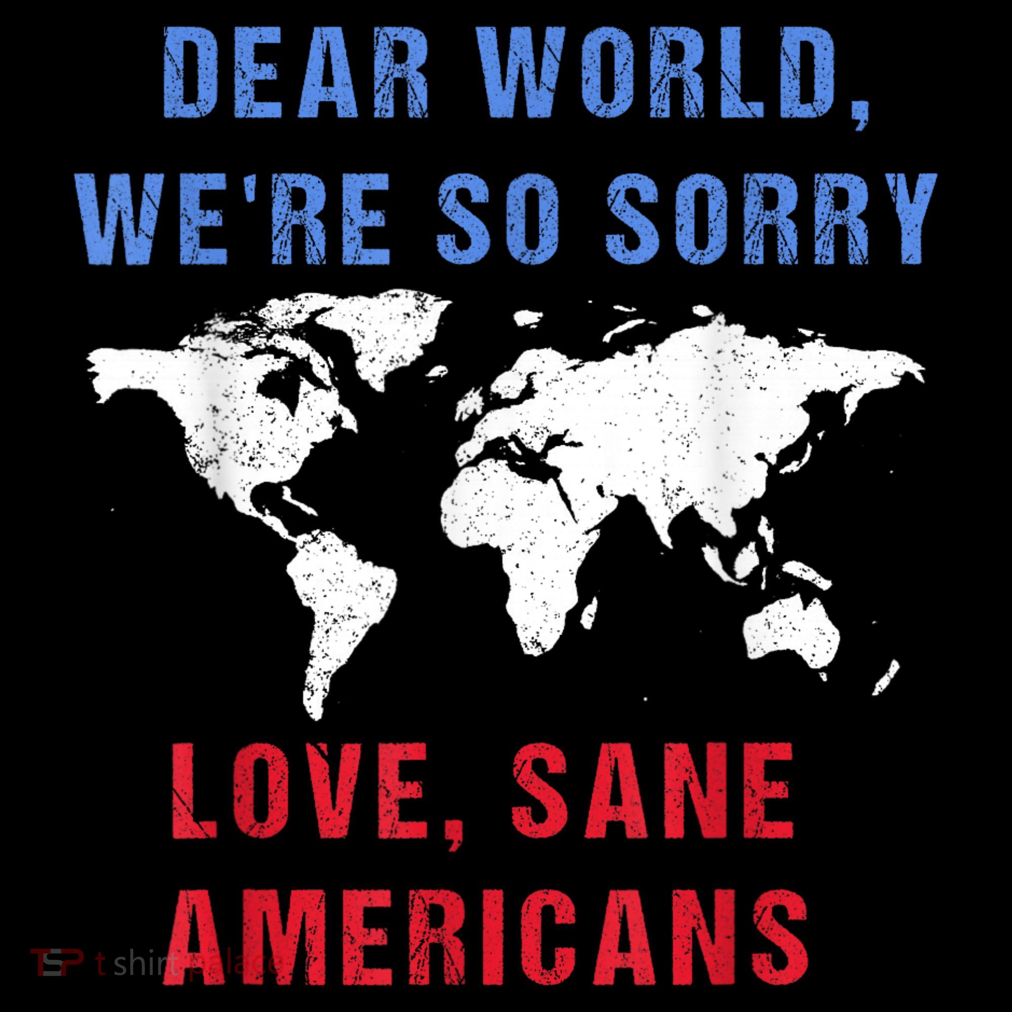 Dear World We Are So Sorry For Americans Women's Hoodie