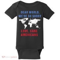 Dear World We Are So Sorry For Americans Baby Bodysuit thumb 0
