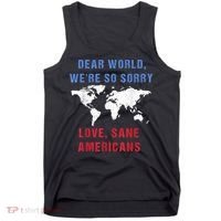 Dear World We Are So Sorry For Americans Tank Top thumb 0