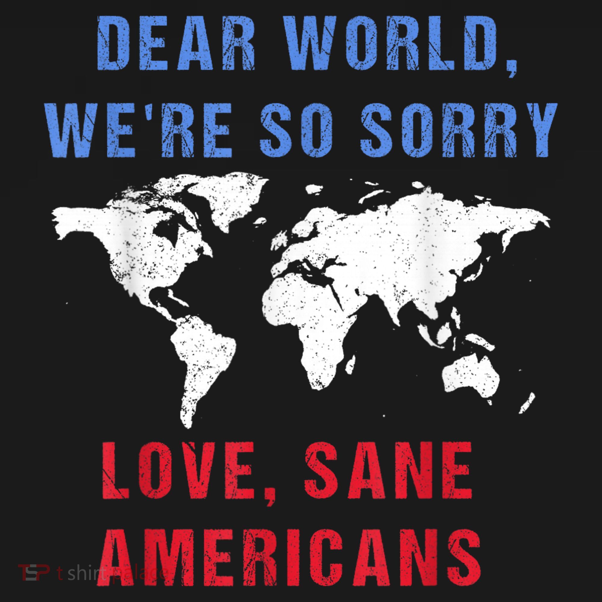 Dear World We Are So Sorry For Americans Visor