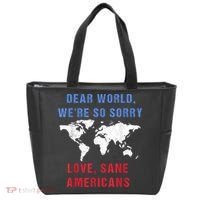 Dear World We Are So Sorry For Americans Tote Bag thumb 0