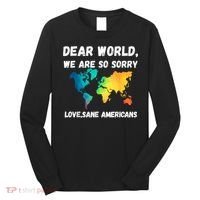 Dear World We're So Sorry Long Sleeve Shirt thumb 0