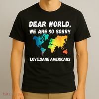 Dear World We're So Sorry T-Shirt thumb 3