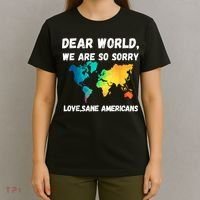 Dear World We're So Sorry T-Shirt thumb 4