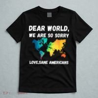 Dear World We're So Sorry T-Shirt thumb 5