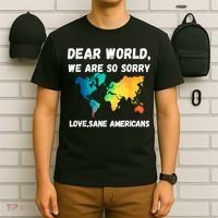 Dear World We're So Sorry T-Shirt thumb 6
