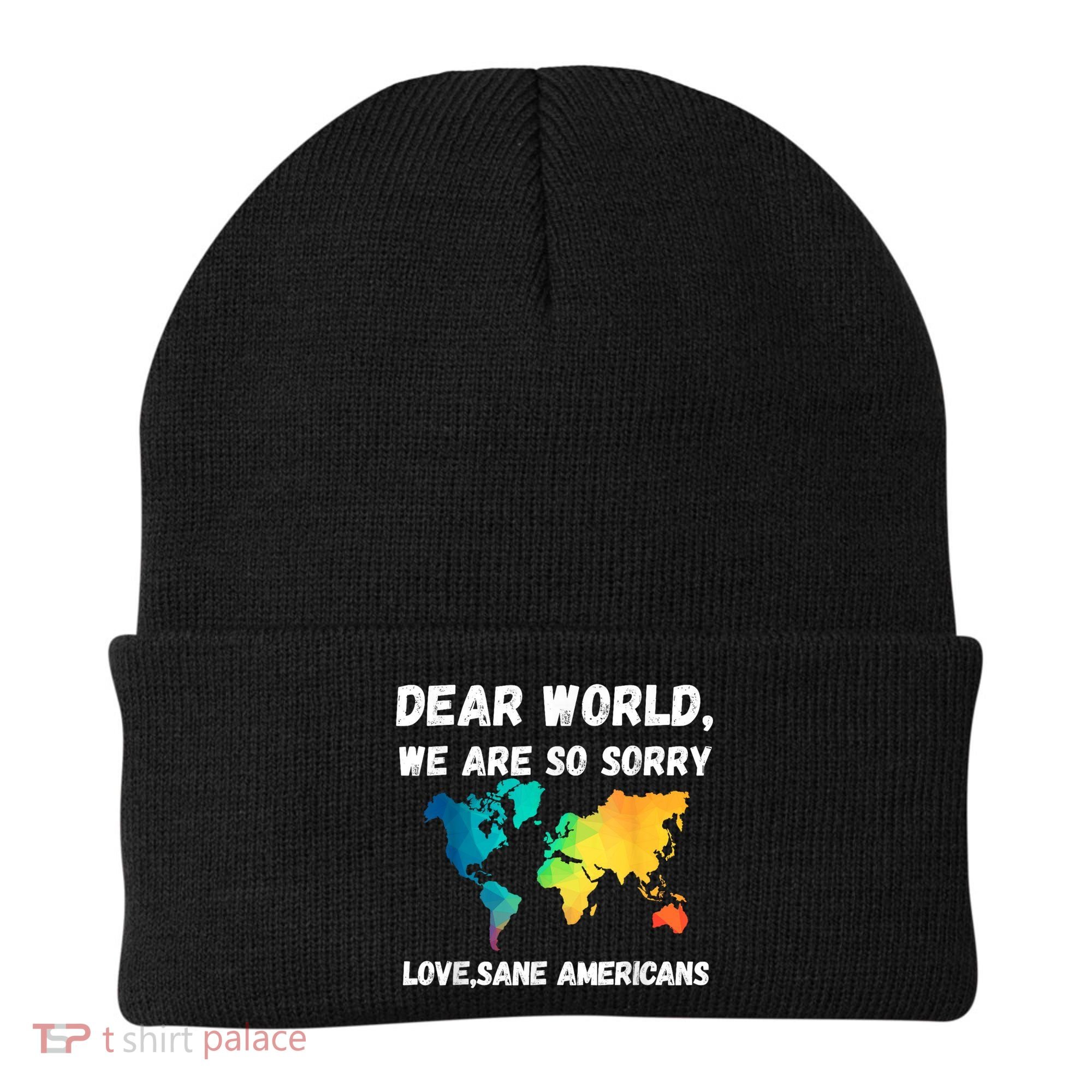 Dear World We're So Sorry Beanie