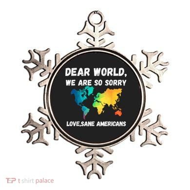 Dear World We're So Sorry Ornament