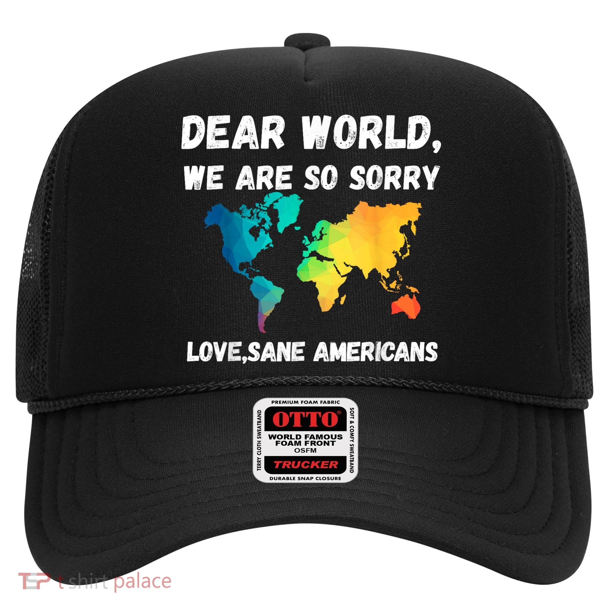 Dear World We're So Sorry Hat