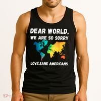 Dear World We're So Sorry Tank Top thumb 3