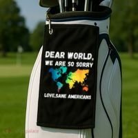 Dear World We're So Sorry Golf Towel thumb 2