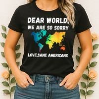 Dear World We're So Sorry Women's T-Shirt thumb 2