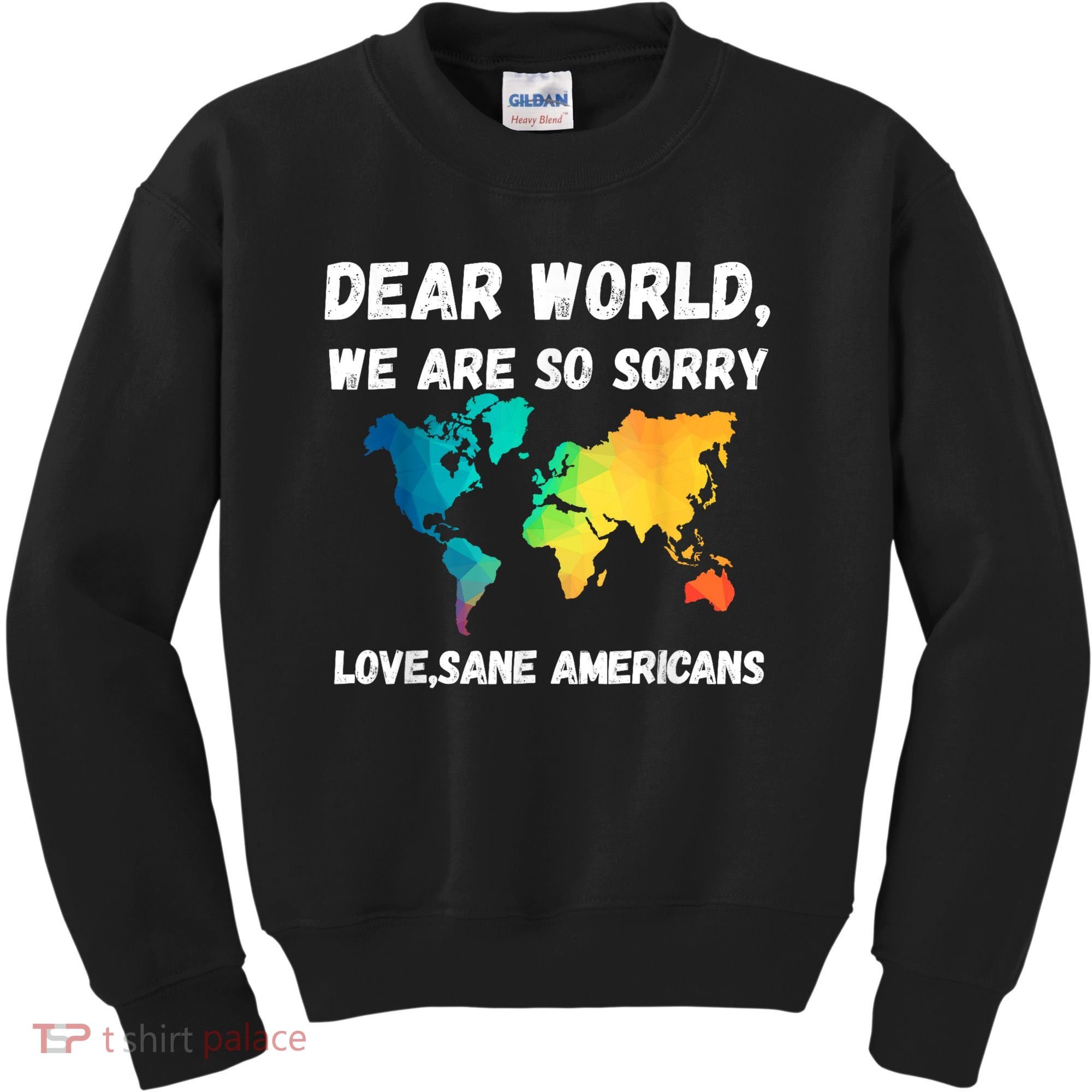 Dear World We're So Sorry Kids Sweatshirt