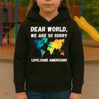 Dear World We're So Sorry Kids Hoodie thumb 3