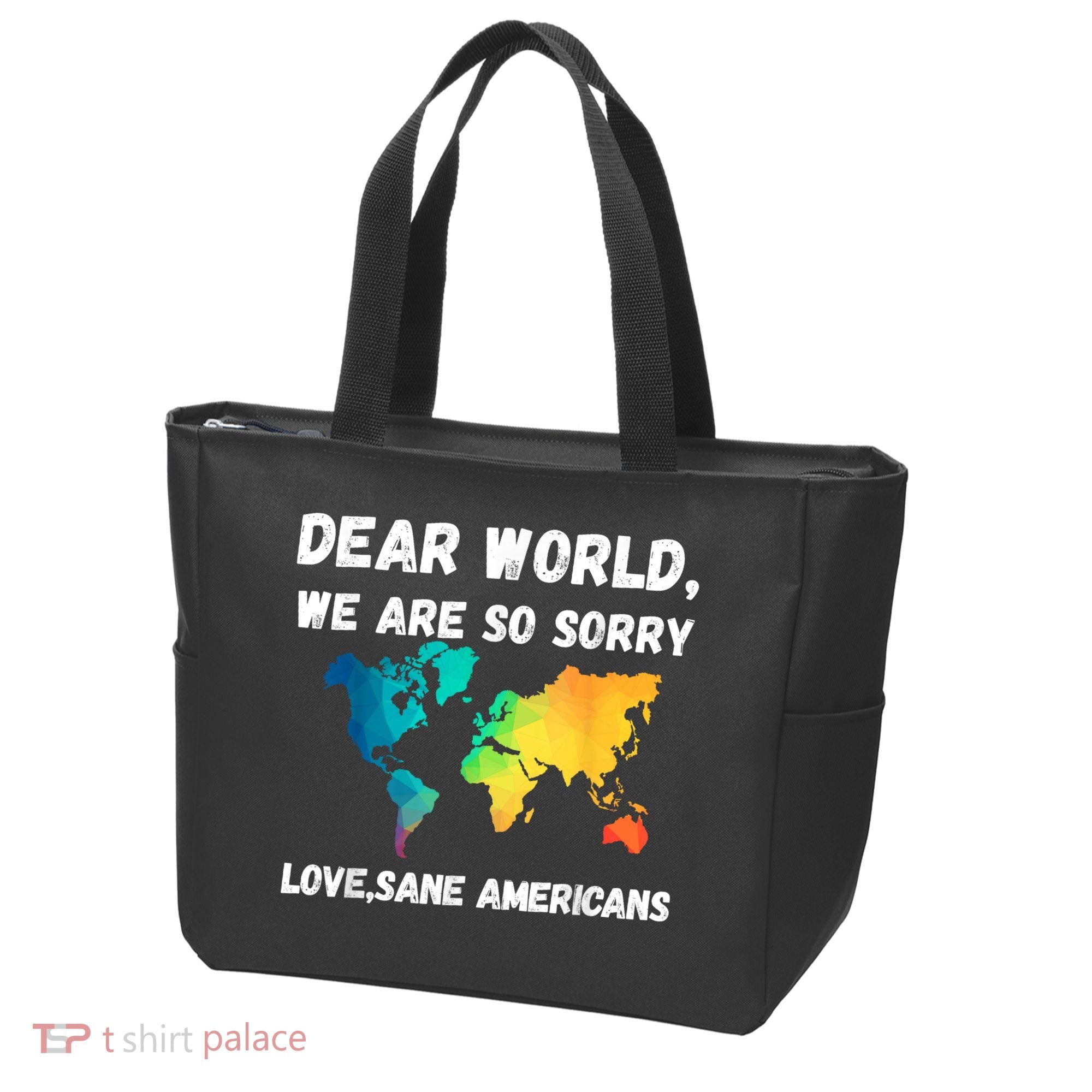 Dear World We're So Sorry Tote Bag