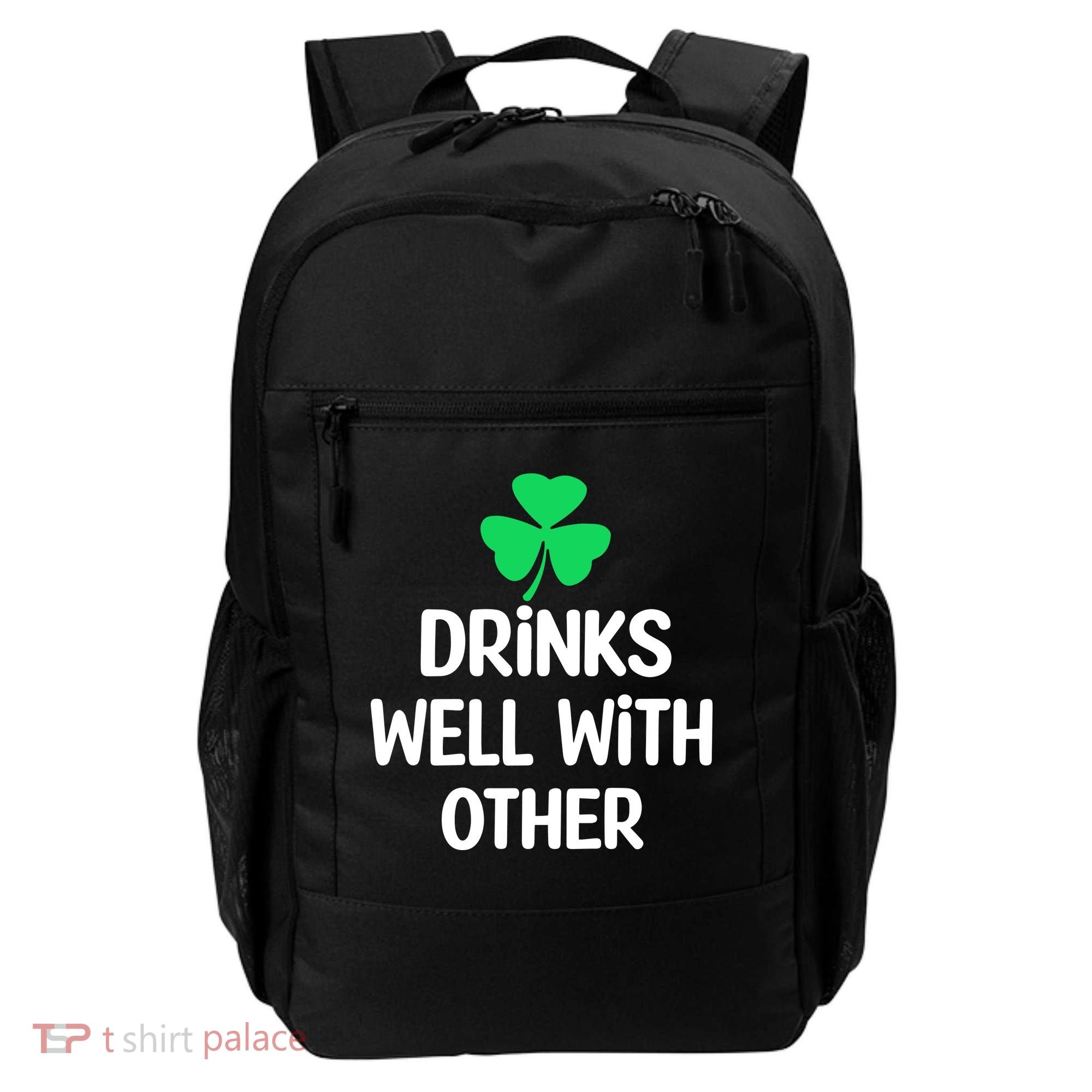 Drinks Well With Others Funny St Patricks Day Beer Drinking Backpack