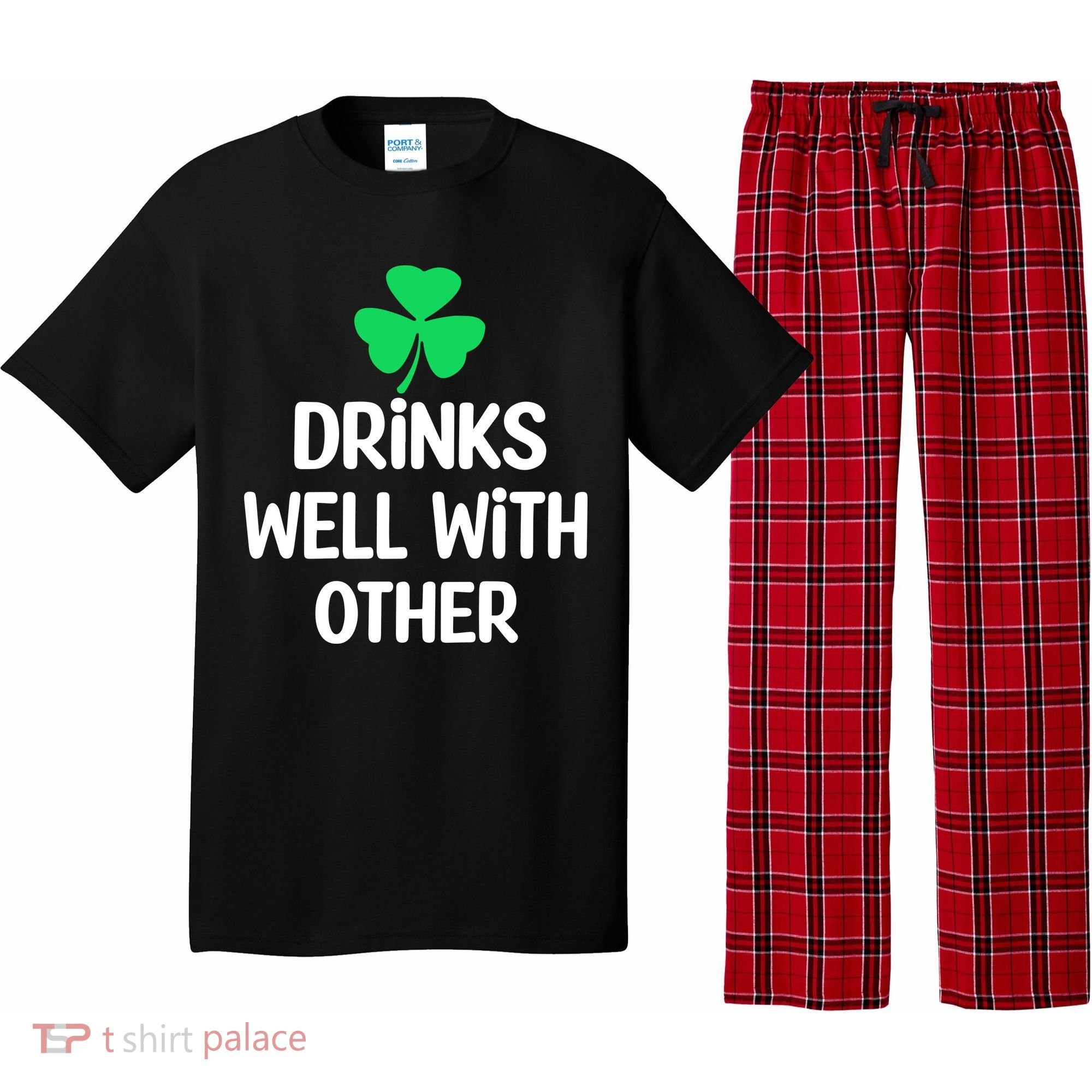 Drinks Well With Others Funny St Patricks Day Beer Drinking Pajama Set