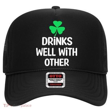 Drinks Well With Others Funny St Patricks Day Beer Drinking Hat